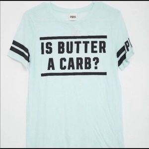 PINK Mean Girls Quote “Is Butter A Carb?” T-Shirt